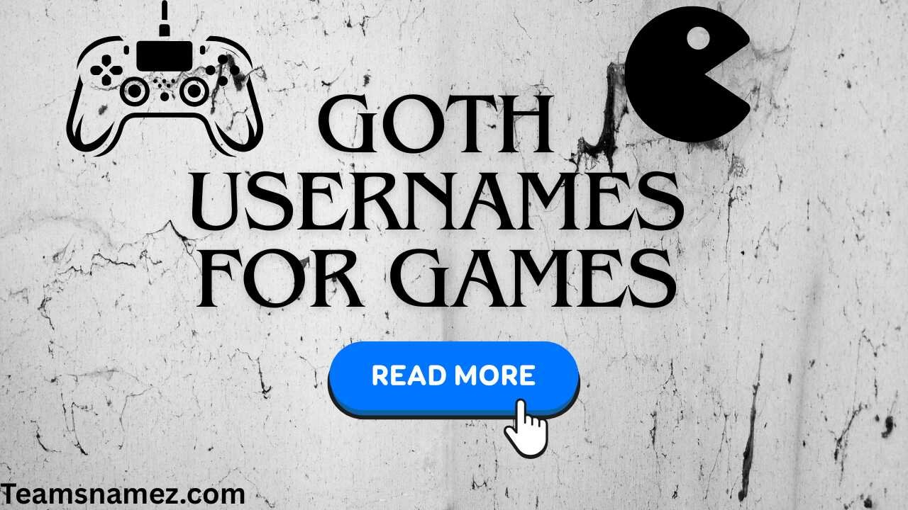 Goth Usernames for Games