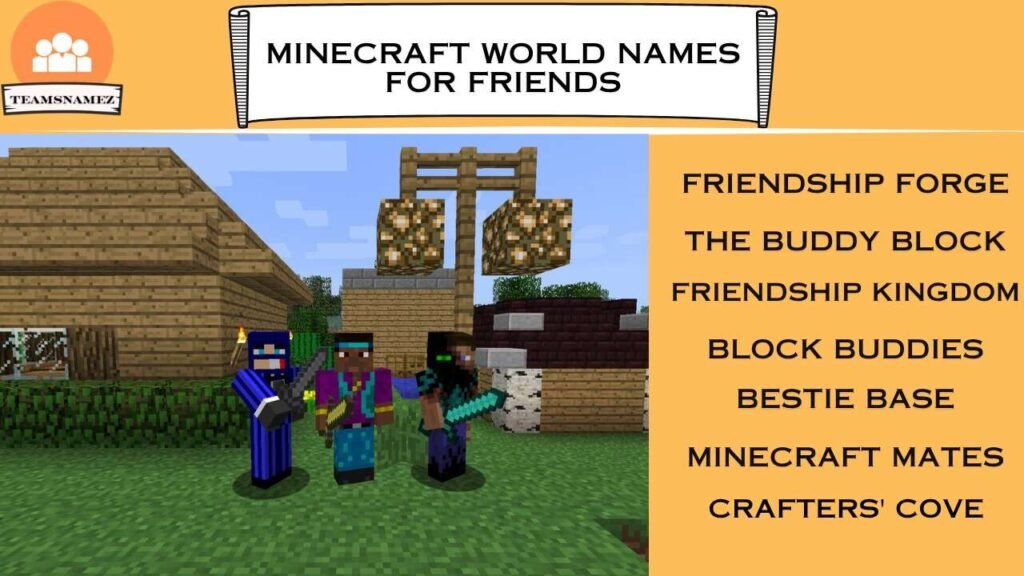 Minecraft world names for Friends
