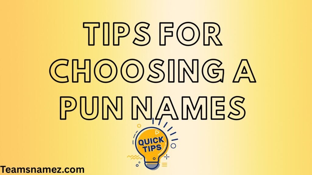 Tips for Choosing a pun names