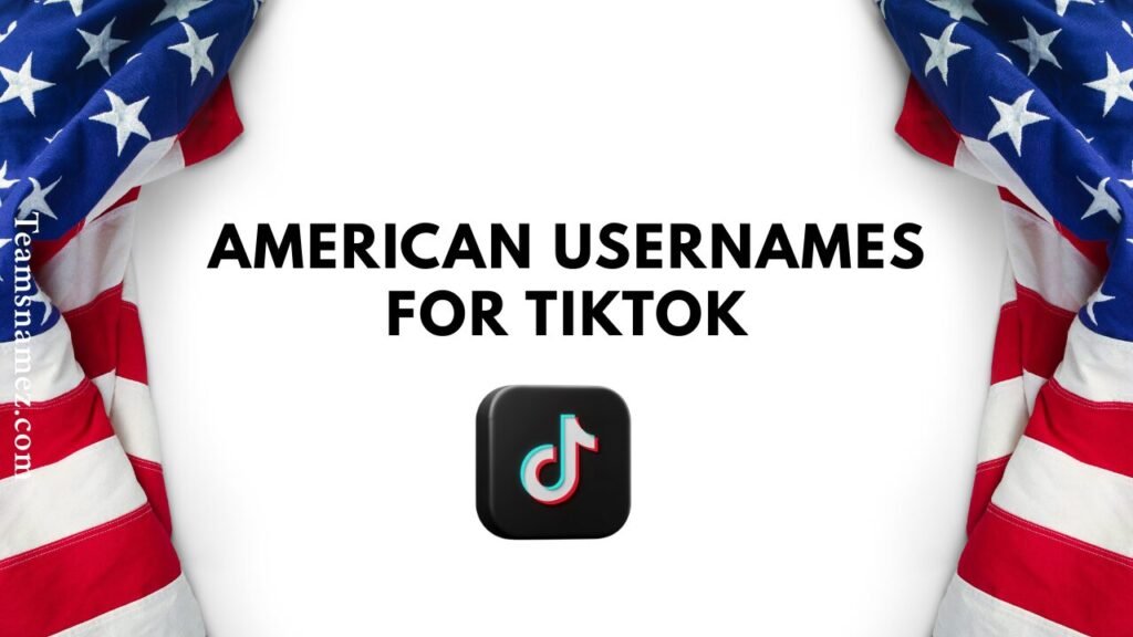 American Usernames for TikTok