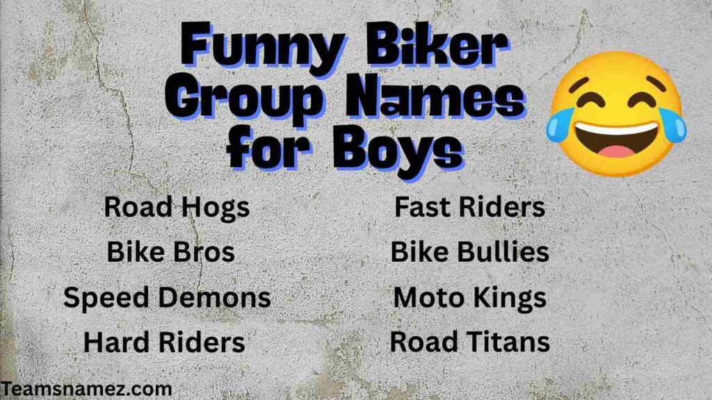 Funny Biker Group Names for Boys