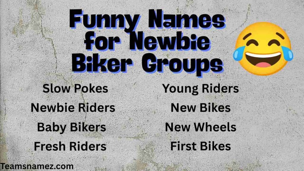 Funny Names for Newbie Biker Groups