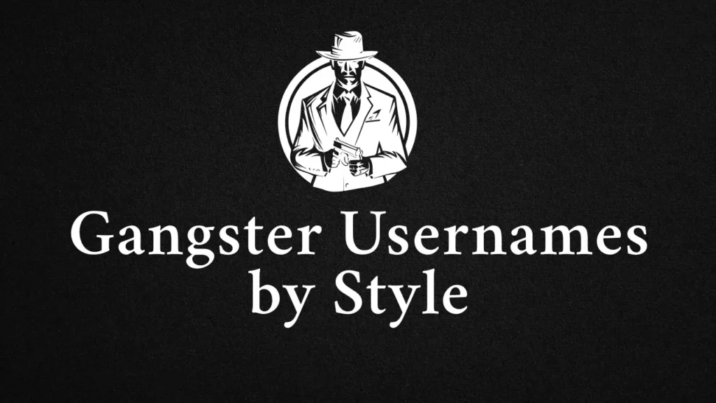 Gangster Usernames by Style