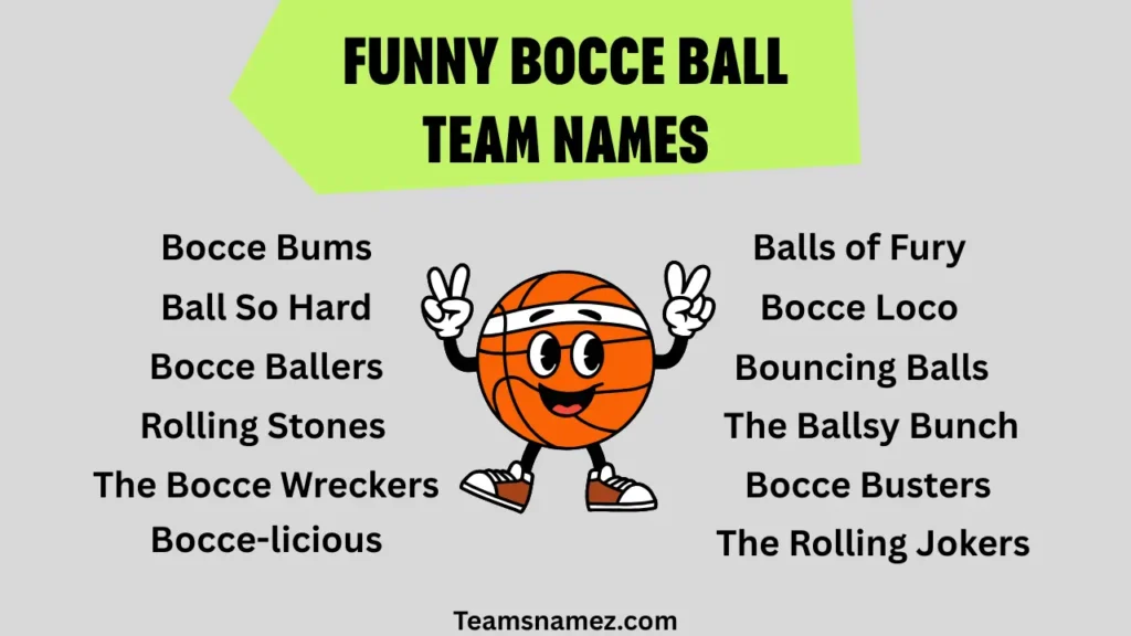 Funny Bocce Ball Team Name ideas