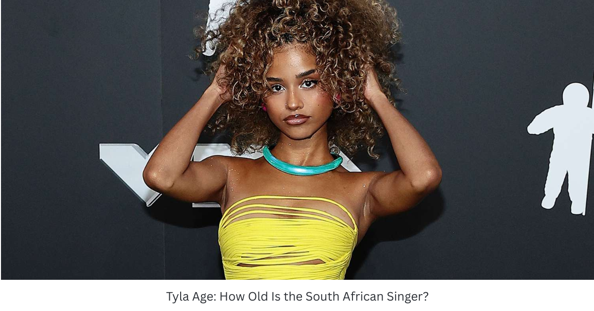 Tyla Age: How Old Is the South African Singer?